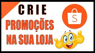 COMO CRIAR PROMOÇÕES NA SUA LOJA DA SHOPEE [CENTRAL DE MARKETING]