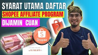 APA SYARAT UTAMA UNTUK DAFTAR SHOPEE AFFILIATE PROGRAM