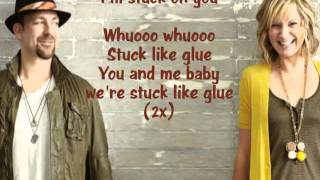 Stuck Like Glue by Sugarland (HQ + lyrics)