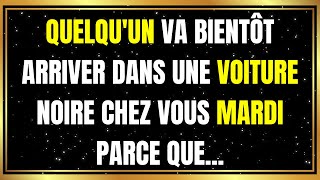 Quelqu'un va bientôt arriver dans une voiture noire chez vous mardi parce que...😍 Anges ❤️ 1111