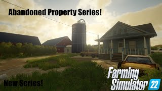 New Abandoned property series! (FS22)