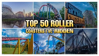 MY TOP 50 COASTERS I'VE RIDDEN (DECEMBER 2019)