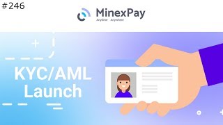 MinexPay KYC/AML Launch! - Daily Deals: #246