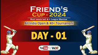 FRIEND .S CUP - 2024 DAY -1 ||