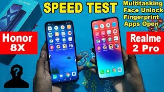 Realme 2 Pro Vs Honor 8x Speed / Multitasking Test🔥🔥🔥