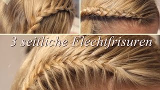 3 seitliche Flechtfrisuren