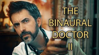 The Binaural Doctor: A Hypochondriac's Housecall [ASMR]