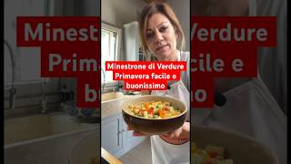 Minestrone di Verdure Primavera facile e buonissimo #shorts #soup