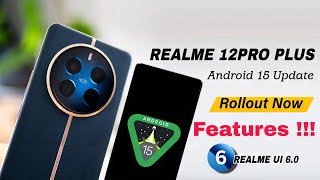 Realme 12 Pro Plus Android 15 Update Rollout | Realme Ui 6.0 New Update For Realme 12Pro Plus ⚡⚡