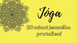 Jóga - 20 minut protažení a relaxace