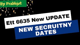 Ett 6635 new update / Ett 5994 notification 2022 / Secrutiny New Dates / Ett new cut off