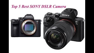 FIVE BEST HIGH QUALITY SONY DSLR CAMERA : SONY A7R,Alpha A7,a6500,Alpha A7IIK AND HIGH QUALITY LENS