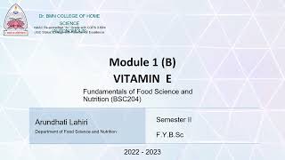 Module 1 (B) Vitamin E - Fundamentals of Food Science and Nutrition