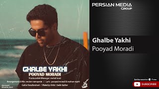 Pooyad Moradi - Ghalbe Yakhi ( پویاد مرادی - قلب یخی )