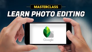 Learn Photo Editing in Just 30 min - Sanapseed Masterclass in Hindi