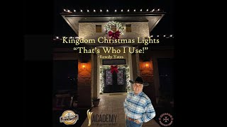 Rowdy Yates recommends Kingdom Christmas Lights