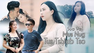 Mus nug tus tshiab tso - Sua Vaj Official Music Video