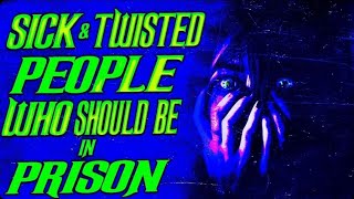 True Scary Stories! [Killers Who Should Be In Prison]