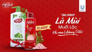 [KHUYẾN MÃI HOT] NHẬN NGAY LIFEBUOY LÁ MÙI MUỐI LỘC  TRỊ GIÁ 52.000 KHI MUA LIFEBUOY DETOX