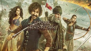 Thugs of Hindostan Hindi Dubbed Full Movie Review and HD Facts | Aamir Khan, Amitabh Bachchan