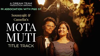 MOTAMUTI : Title Track | Dream Team Productions | PGO S8 | Soumyajit, Camelia, Pramith, Olivia