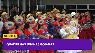 Cortes Se Liga 17/06| Quadrilhas Juninas Goianas