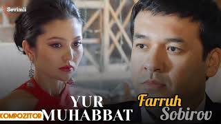 YUR MUHABBAT | Serial | ZAYNAB FULL muz | Soundtrack | Farruh Sobirov |