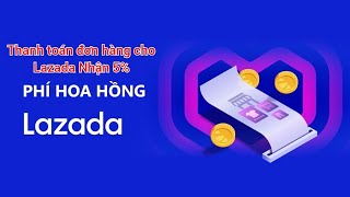 Thanh toán đơn hàng trên Lazada, shopee nhận 5% hoa hồng và cái kết