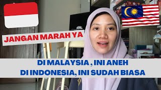 ANEH DI MALAYSIA, BIASA AJA DI INDONESIA