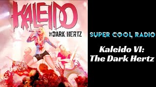 Kaleido VI: The Dark Hertz