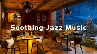 Soothing Jazz Relaxing Music in Cozy Coffee Shop Ambience ☕ Jazz Instrumental Music for Work, Study