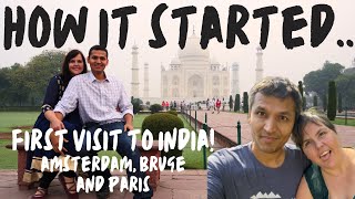 How IT Really STARTED! First Impressions of INDIA!  #india  #honeymoon #amsterdam #brugge #travel