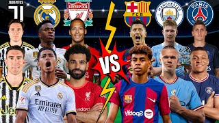 Juventus Real Madrid Liverpool 🆚 Barcelona Manchester City PSG 😱(Haaland Mbappe Yamal)