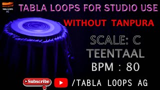 TEENTAAL | C Scale | 80BPM | Tabla Loops For Studio Use