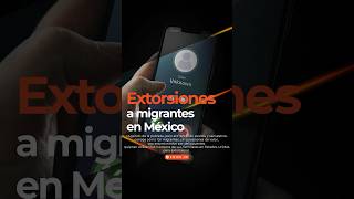 Así extorsionan a los migrantes en México #bordercrisis #migration #pedroultreras #caravans