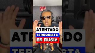 ATAQUE TERRORISTA EN RUSIA #terrorism #rusia #estadoislamico #parati #geopolitica #guerra