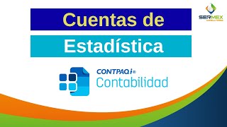 CUENTAS DE ESTADÍSTICA en CONTPAQi® Contabilidad - Tutoriales CONTPAQi® Contabilidad