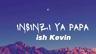 ish Kevin - intsinzi ya Papa (official lyrics)