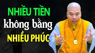 NHIỀU TIỀN cũng không bằng NHIỀU PHƯỚC - Thầy Thích Nhuận Đức