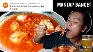 REQUEST KE #4 MUKBANG BAKSO SUPER PEDAS