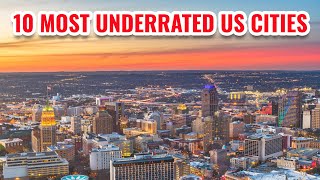 10 Most Underrated Cities in the USA