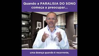 Quando se preocupar com a paralisia do sono? #paralisiadosono #neuro