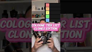 Fragrance Tier List Clones Edition #shorts #fragrances #mensfragrance