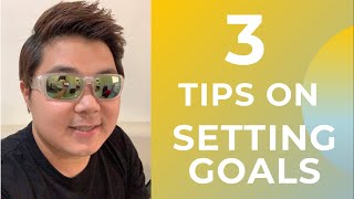 3 TIPS ON SETTING GOALS by Coach Jhapz Ramirez