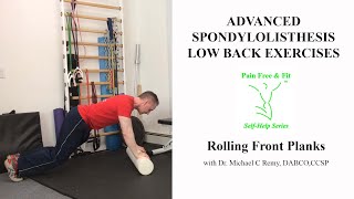 Advanced Low Back Spondylolisthesis Exercises- The Rolling Plank