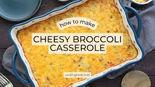 Cheesy Broccoli Casserole Recipe