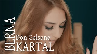 Berna Kartal-Dön Gelsene "2017" (İlyas Keçeci) Eserleri