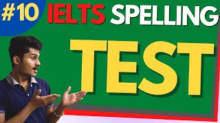 IELTS Spelling Dictation Practice - 10 | IELTS Spelling Test