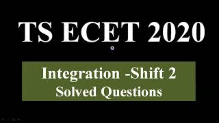 TSECET2020 INTEGRATION SHIFT 2  solved problems ||ECET  Previous questions||ECET MATHS  Tricks