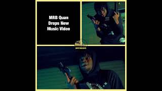 MRB Quan Drops New Visuals 🎥